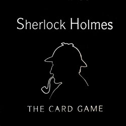 Sherlock Holmes card game cover: black box with a silhouette of Sherlock Holmes and the title in white