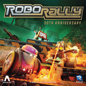 Cover of Robo Rally 30th Anniversary Edition - robots in different areas of the factory fire their lasers