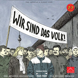 Cover of Wir sind das Volk! - a row of demonstrators by the Berlin wall holding a banner with the title on it