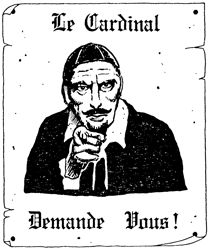 Le Cardinal Demande Vous! Poster showing the Cardinal pointing a finger at the viewer